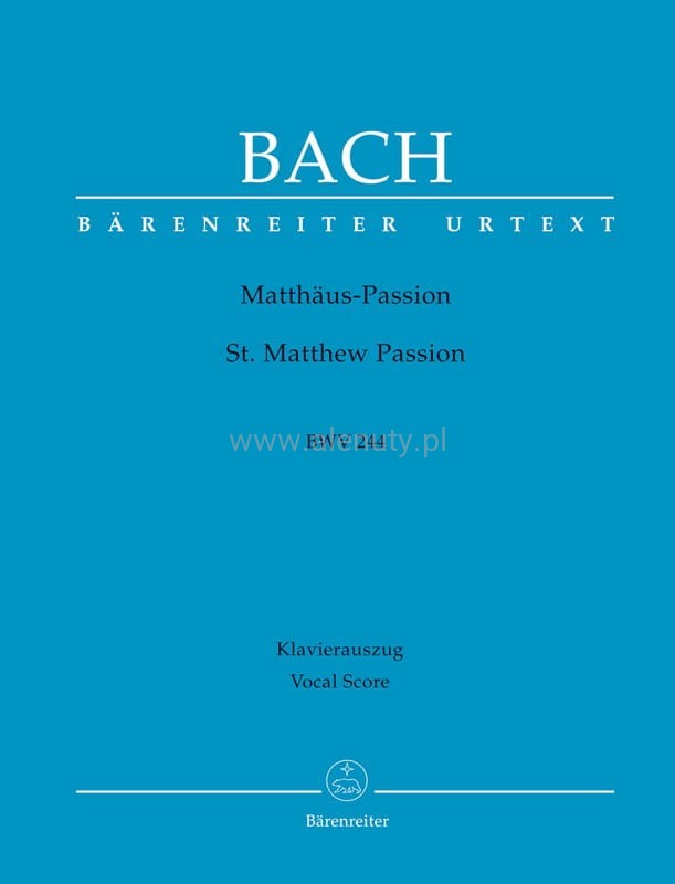Jan Sebastian Bach - St. Matthew Passion BWV 244 - Pasja wg św