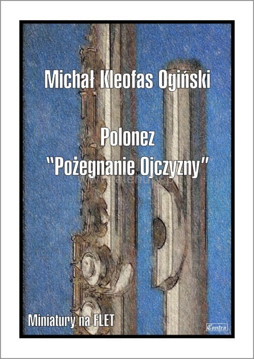 Michał Kleofas Ogiński: Polonez a-moll - Pożegnanie Ojczyzny - nuty na