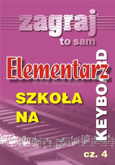 Elementarz na keyboard cz. 4 - szkoła gry z nutami na keyboard - Alenuty.pl