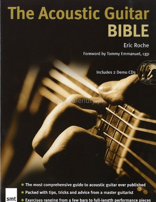 The Acoustic Guitar Bible - Eric Roche (+ 2 płyty CD) - przewodnik dla ...