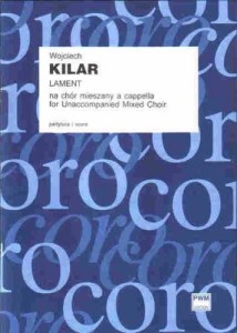 Lament - nuty na chór mieszany a cappella - partytura studyjna - Wojciech Kilar