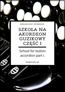 Arkadiusz Gembara: Szkoła na akordeon guzikowy 