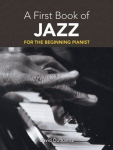 A First Book Of Jazz For The Beginning Pianist - David Dutkanicz - nuty na fortepian dla początkujących