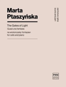 Marta Ptaszyńska: The Gates of Light - Quasi una fantasia - nuty na wiolonczelę i fortepian