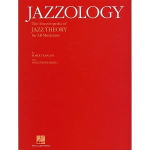 Jazzology: The Encyclopedia Of Jazz Theory For All Musicians - Robert Rawlins, Nor Eddine Bahha - encyklopedia teorii jazzowej