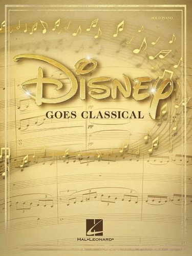 Disney Goes Classical for Solo Piano - piosenki Disneya zaaranżowane w stylu muzyki klasycznej - nuty na fortepian