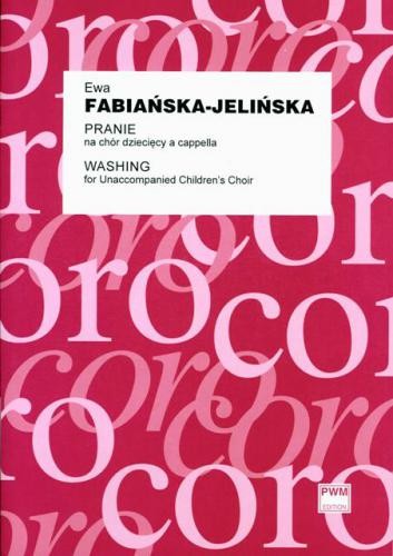 Pranie na chór dziecięcy a cappella (partytura studyjna) - Ewa Fabiańska-Jelińska
