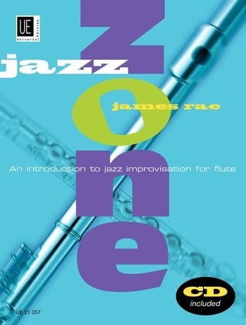 James Rae: Jazz Zone. An Introduction to Jazz Improvisation for Flute - nauka improwizacji na flet (+ płyta CD)