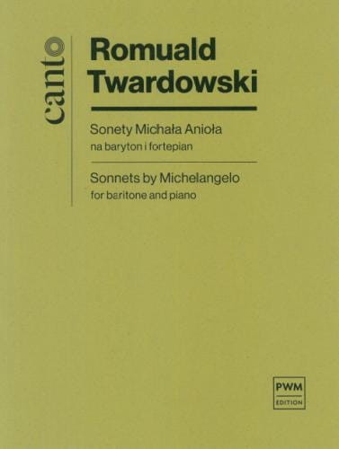 Sonety Michała Anioła na baryton i fortepian - Romuald Twardowski