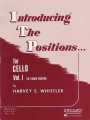 Introducing the Positions for Cello 1 - Harvey S. Whistler - szkoła gry w pozycjach na wiolonczelę