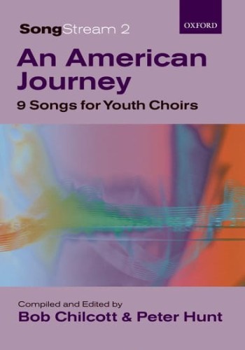 SongStream 2: An American Journey - songs for youth choirs - nuty na chór młodzieżowy SAB - Bob Chilcott, Peter Hunt