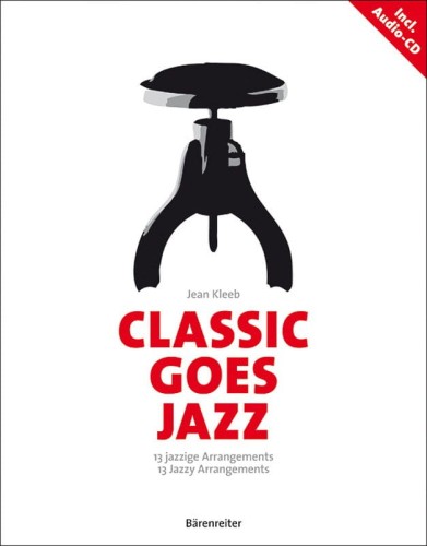 Jean Kleeb: Classic Goes Jazz (+ płyta CD) - 13 jazzowych aranżacji na fortepian