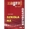 Szkoła na keyboard cz. 1 - Janusz Kępski