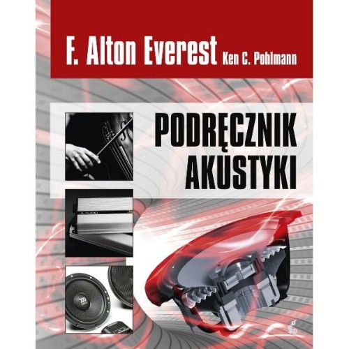 Podręcznik akustyki - F. Alton Everest, Ken C. Pohlmann