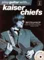 Play Guitar with Kaiser Chiefs - nuty na gitarę z tabulaturą (+ płyta CD)