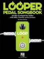 Looper Pedal Songbook - piosenki do zagrania na gitarze z efektem looper - tabulatury na gitarę