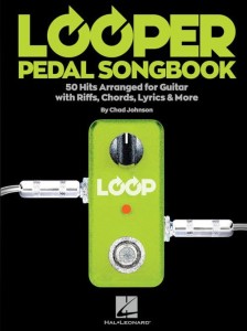 Looper Pedal Songbook - piosenki do zagrania na gitarze z efektem looper - tabulatury na gitarę