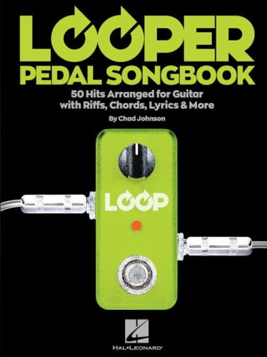 Looper Pedal Songbook - piosenki do zagrania na gitarze z efektem looper - tabulatury na gitarę