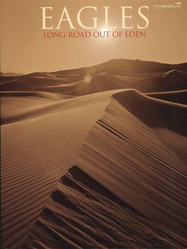 Eagles: Long Road Out Of Eden (PVG) - nuty na pianino, linia melodyczna, akordy gitarowe, teksty