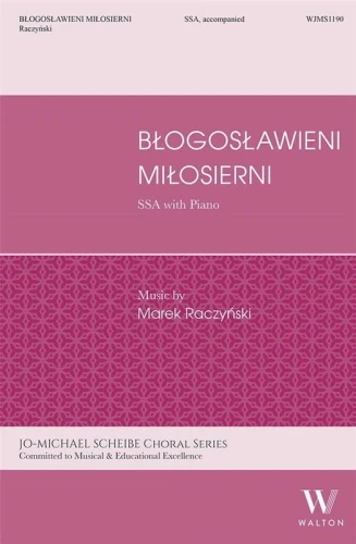 Marek Raczyński: Błogosławieni miłosierni SSA with Piano - nuty na trzy ...