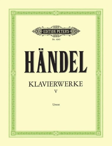 Georg Friedrich Handel: Klavierwerke V - kompozycje na instrumenty klawiszowe tom 5 - nuty na fortepian