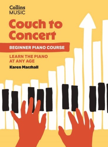 Couch to Concert: Beginner Piano Course - Karen Marshall - szkoła gry na fortepianie dla amatorów w każdym wieku