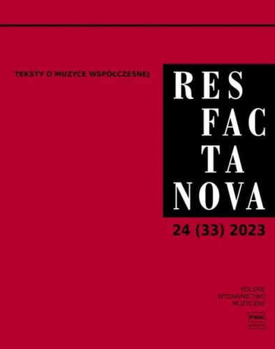 Res Facta Nova 24 (33) 2023 - Teksty o muzyce współczesnej - czasopismo naukowe