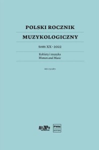Polski Rocznik Muzykologiczny tom XX - 2022 Kobiety i muzyka
