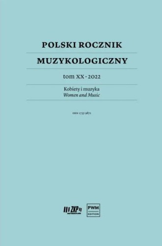 Polski Rocznik Muzykologiczny tom XX - 2022 Kobiety i muzyka