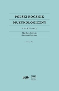 Polski Rocznik Muzykologiczny tom XXI - 2023 Muzyka i ekspresja