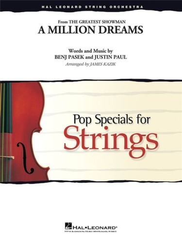 Pop Specials for Strings: Benj Pasek & Justin Paul - A Million Dreams from The Greatest Showman (Score & Parts) - temat z filmu Król rozrywki - nuty na orkiestrę smyczkową