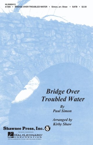 Paul Simon: Bridge over Troubled Water for SATB and Piano - Kirby Shaw - nuty na chór mieszany i fortepian