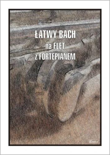 Łatwy Bach - nuty na flet poprzeczny z fortepianem