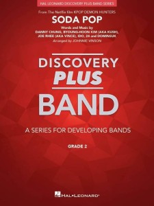 Discovery Plus Band: Soda Pop from KPop Demon Hunters (Score & Parts) - Johnnie Vinson - nuty na młodzieżową orkiestrę dętą