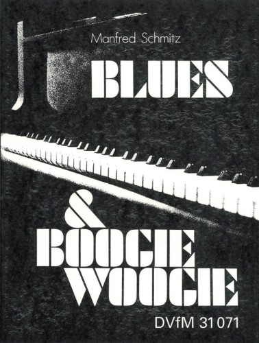 Manfred Schmitz: Blues & Boogie Woogie - nuty na fortepian