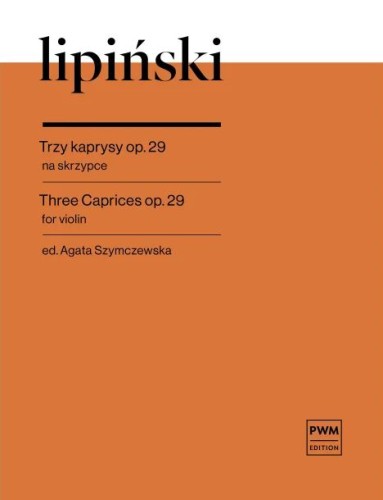 Karol Lipiński: Trzy kaprysy op. 29 - Agata Szymczewska - nuty na skrzypce