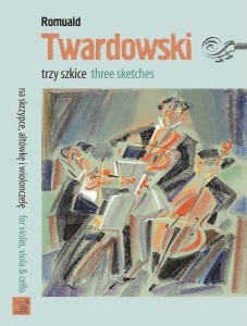 Trzy szkice - Romuald Twardowski - nuty na skrzypce, altówkę i wiolonczelę