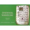 Śpiewnik wawelski tom III - Pieśni do Najświętszego Sakramentu i mszalne / Pieśni przygodne i psalmy - śpiewnik religijny - nuty na organy