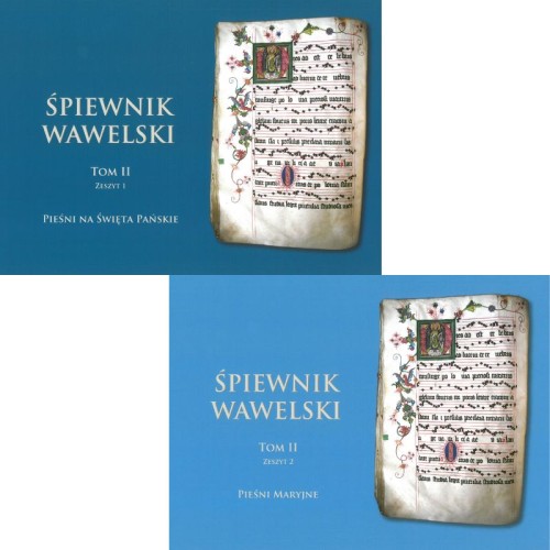 Śpiewnik wawelski tom II - Pieśni na święta Pańskie / Pieśni maryjne - śpiewnik religijny - nuty na organy