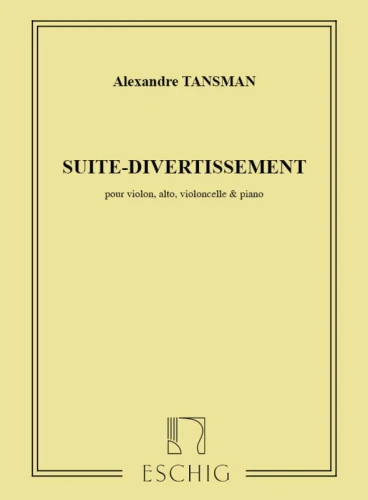 Aleksander Tansman: Suite Divertissement - kwartet fortepianowy - nuty na skrzypce, altówkę, wiolonczelę i fortepian