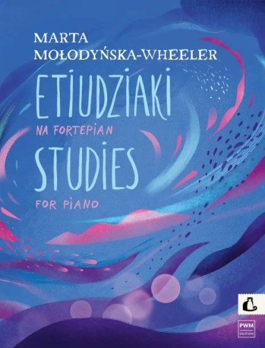 Marta Mołodyńska-Wheeler: Etiudziaki - nuty na fortepian