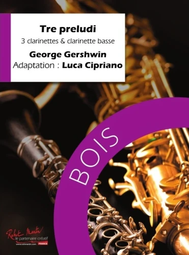 George Gershwin: Tre preludi per 3 clarinettes & clarinette basse - Luca Cipriano - Trzy preludia - nuty na kwartet klarnetowy