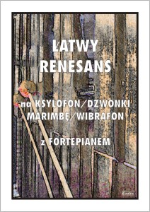 Łatwy renesans na ksylofon, dzwonki, marimbę, wibrafon - nuty na perkusyjne instrumenty sztabkowe z fortepianem