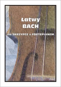 Łatwy Bach - nuty na skrzypce z fortepianem