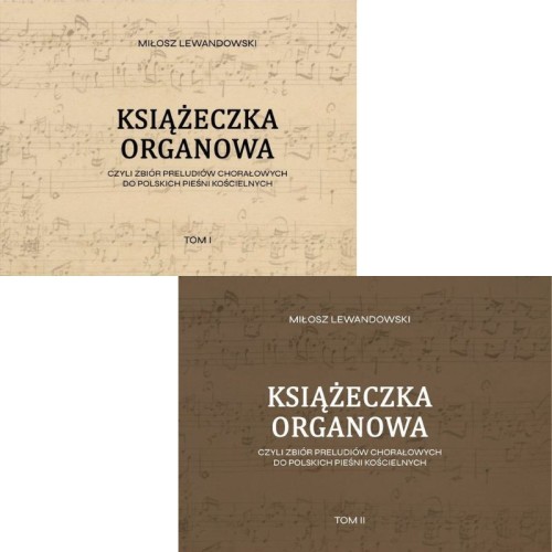Miłosz Lewandowski: Książeczka organowa - tom I i II - nuty na organy