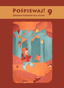 Pośpiewaj! 9 - zbiorek piosenek dla dzieci - nuty na fortepian