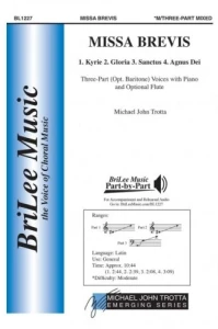 Michael John Trotta: Missa Brevis for Three-Part optional Baritone Voices with Piano and optional Flute - nuty na chór mieszany