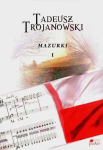 Tadeusz Trojanowski: Mazurki część 1 - nuty na fortepian