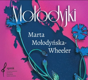 Marta Mołodyńska-Wheeler: Mołodyjki - płyta CD