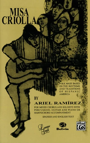 Ariel Ramirez: Misa Criolla for SATB Choir and Soloist (Vocal score) - msza kreolska - nuty na głosy solowe chór mieszany i instrumenty